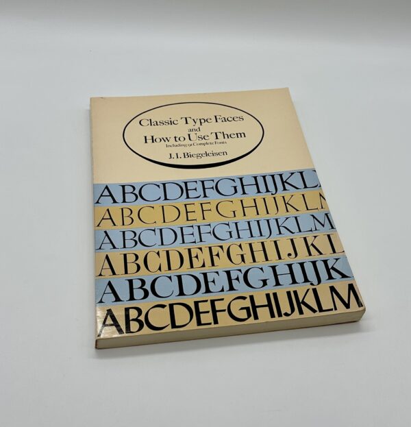 Classic Type Faces and How to Use Them