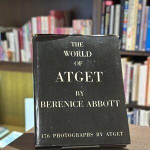 THE WORLD OF ATGET 176 PHOTOGRAPHS BY ATGET