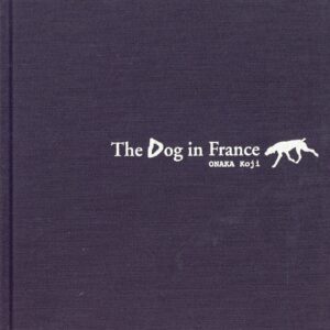 『署名入』The Dog in France